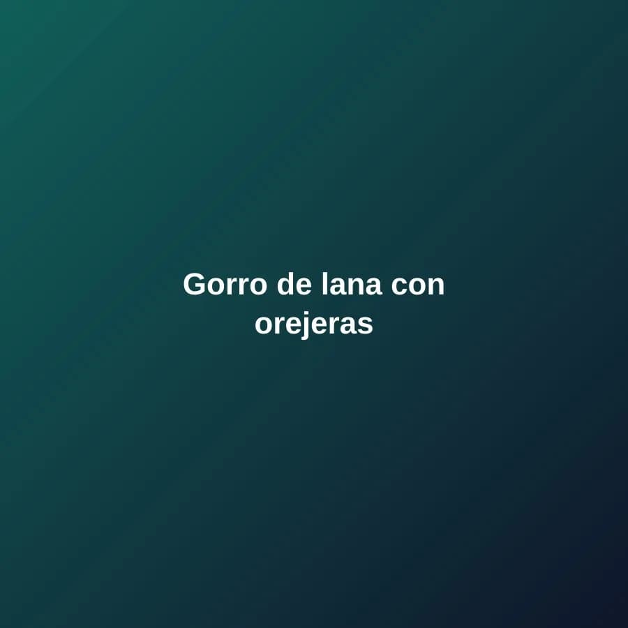 Gorro de lana con orejeras