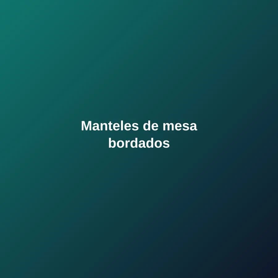 Manteles de mesa bordados