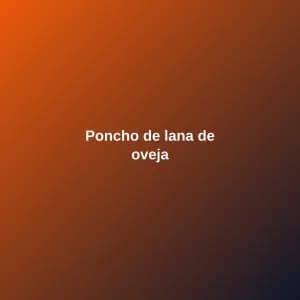 Poncho de lana de oveja