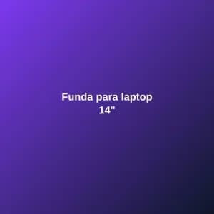 Funda para laptop 14"